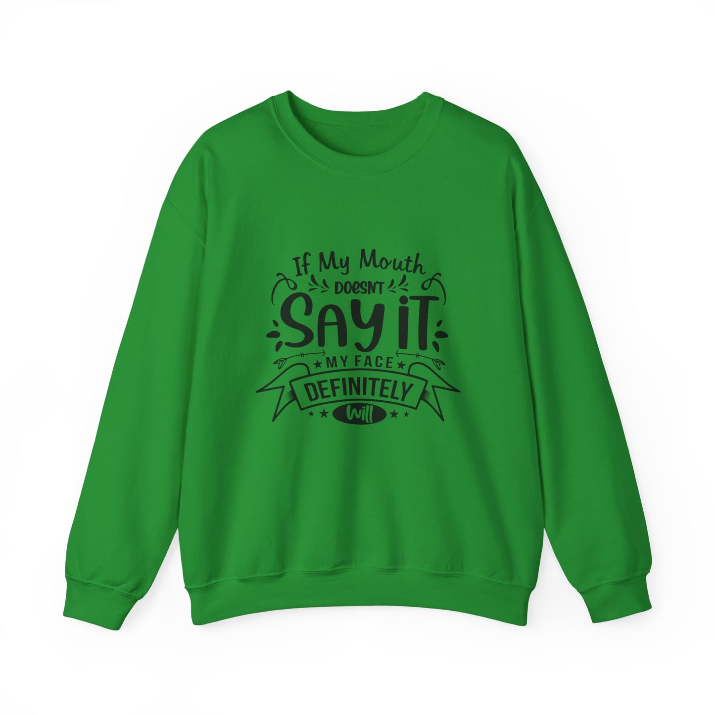 Funny Quote Sweatshirt
