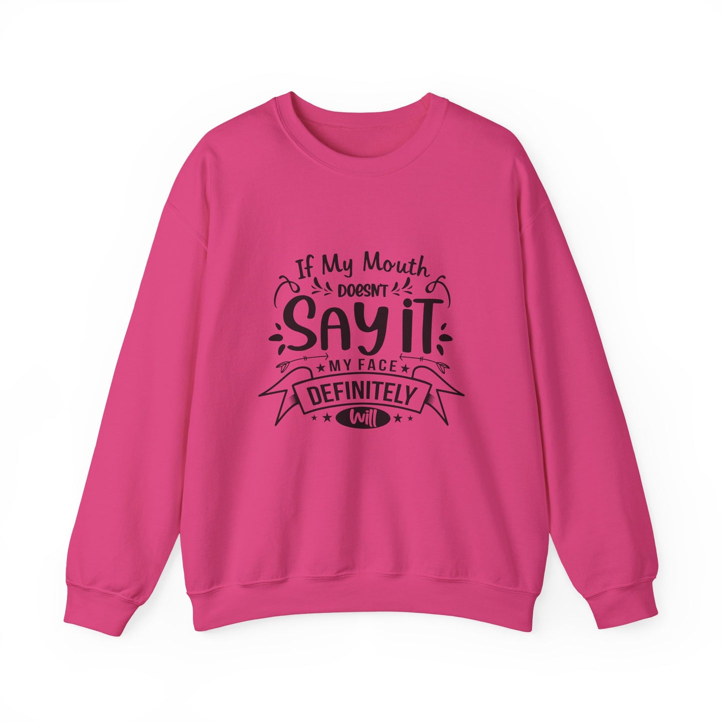 Funny Quote Sweatshirt