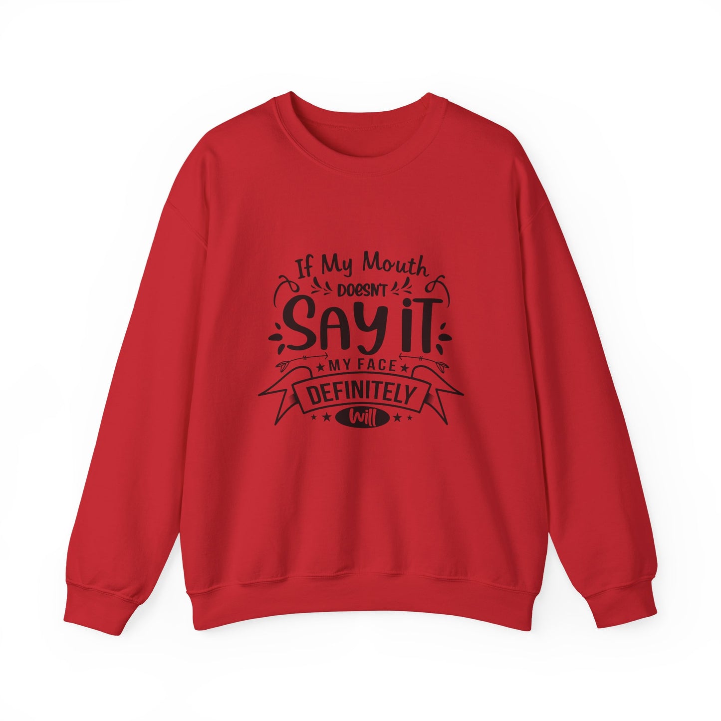Funny Quote Sweatshirt