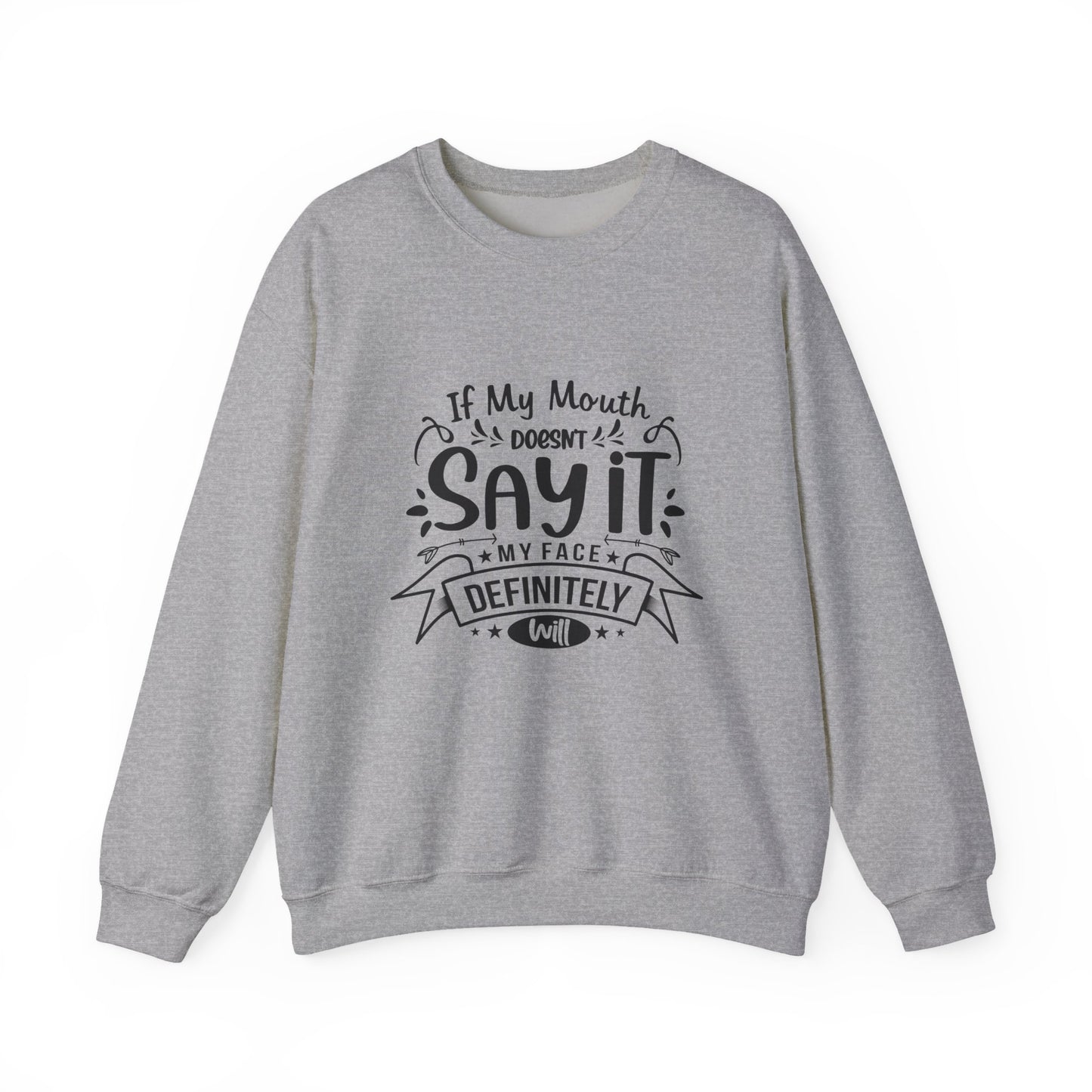Funny Quote Sweatshirt