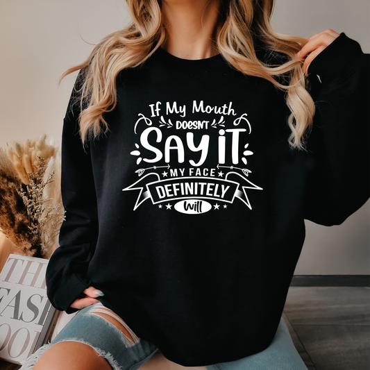 Funny Quote Sweatshirt