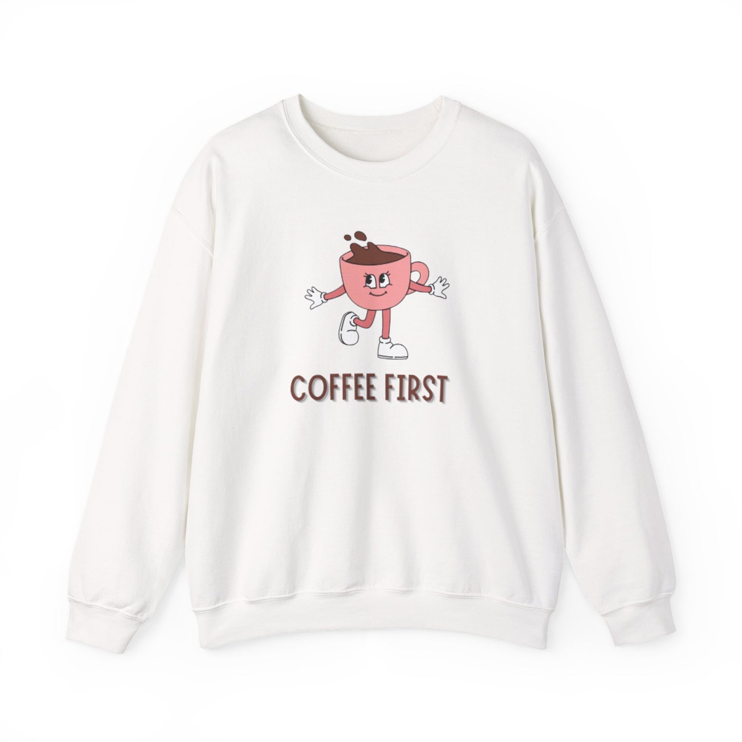 Coffee First Unisex Sweatshirt