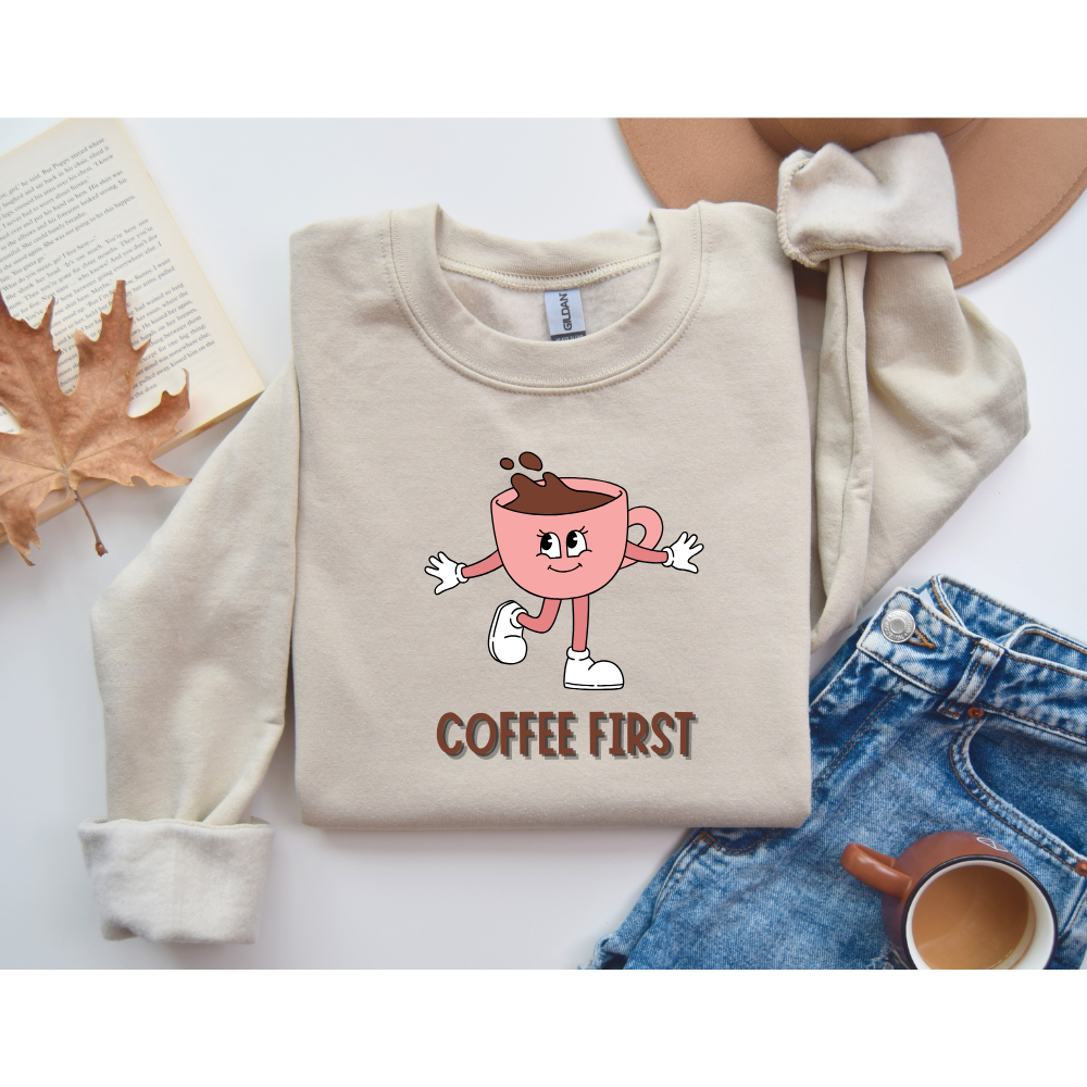 Coffee First Unisex Sweatshirt