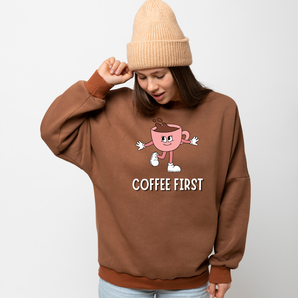 Coffee First Unisex Sweatshirt
